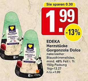 EDEKA Herzstücke Gorgonzola Dolce - italienischer Blauschimmelkäse