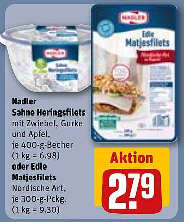 Nadler Sahne Heringsfilets mit Zwiebel, Gurke und Apfel, je 400-g-Becher oder Edle Matjesfilets Nordische Art, je 300-g-Pckg.
