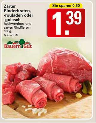 Zarter Rinderbraten, -rouladen oder -gulasch von BauernGut
