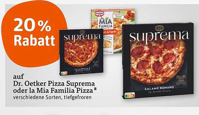 20 % Rabatt auf Dr. Oetker Pizza Suprema oder la Mia Familia Pizza