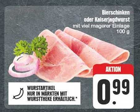 Bierschinken oder Kaiserjagdwurst mit viel magerer Einlage 100 g