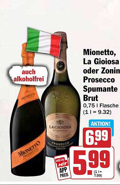 Mionetto, La Gioiosa oder Zonin Prosecco Spumante Brut 0,75 l Flasche (1 l = 9,32)