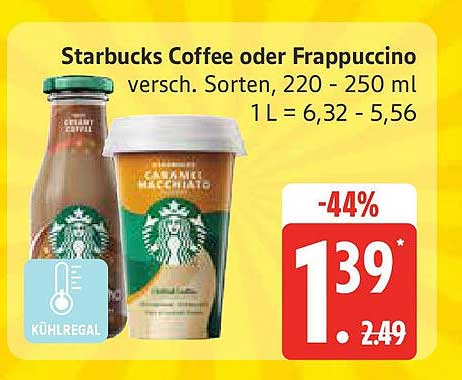 Starbucks Coffee oder Frappuccino verschiedene Sorten, 220 - 250 ml