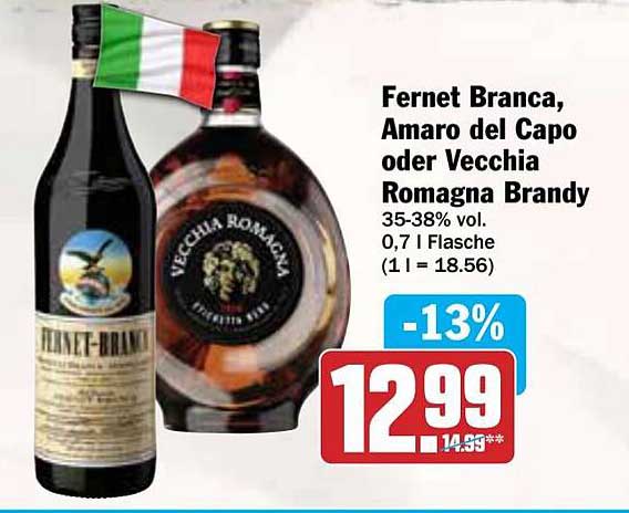 Fernet Branca, Amaro del Capo oder Vecchia Romagna Brandy