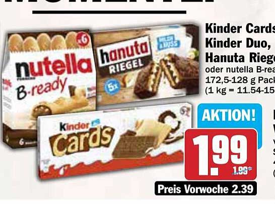 Kinder Cards, Kinder Duo, Hanuta Riegel oder Nutella B-ready