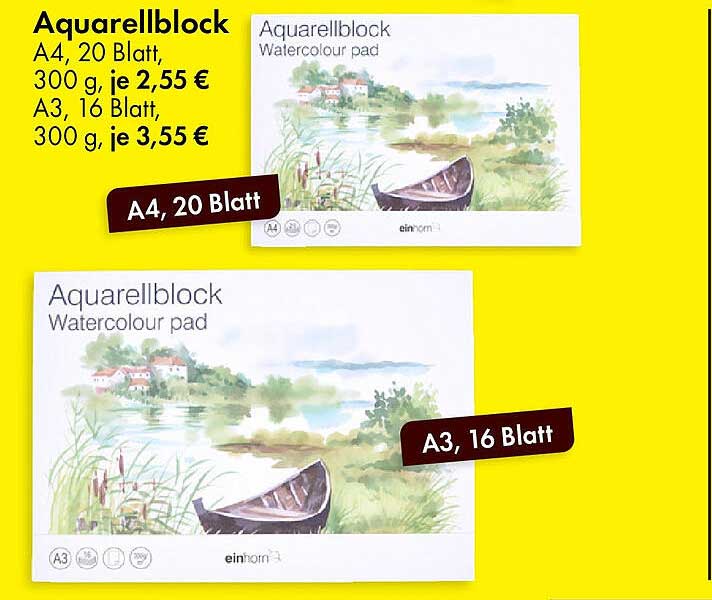 Aquarellblock A4, 20 Blatt, 300 g je 2,55 € und A3, 16 Blatt, 300 g je 3,55 €