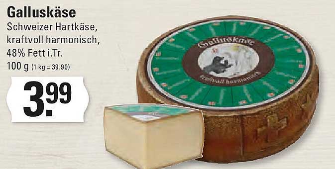 Galluskäse - Schweizer Hartkäse, kräftvoll harmonisch, 48% Fett i.Tr.