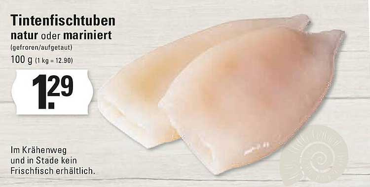 Tintenfischtuben natur oder mariniert (gefroren/auftaut) 100 g