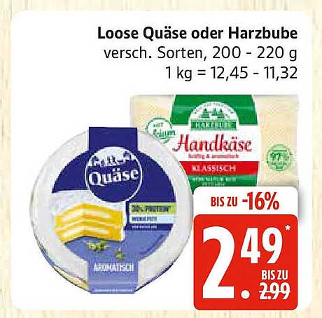 Loose Quäse oder Harzbube, verschiedene Sorten, 200 - 220 g