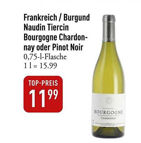 Naudin Tiercin Bourgogne Chardonnay oder Pinot Noir 0,75-l-Flasche