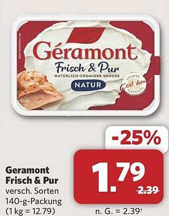 Géramont Frisch & Pur 140-g-Packung (25% Rabatt)