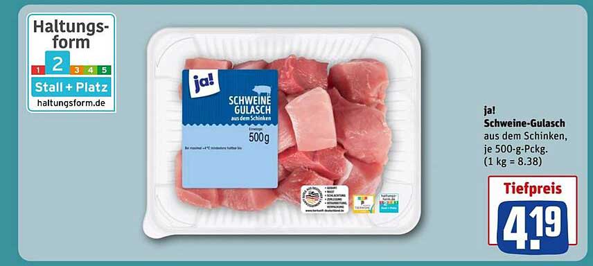 ja! Schweine-Gulasch aus dem Schinken, je 500-g-Pack.