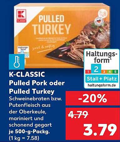 K-CLASSIC Pulled Turkey – Saftiger Genuss aus der Oberkeule