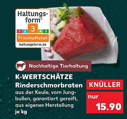 K-WERTSCHÄTZE Rinderschmorbraten aus der Keule