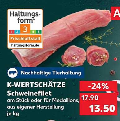 K-WERTSCHÄTZE Schweinefilet - am Stück oder für Medaillons, aus eigener Herstellung