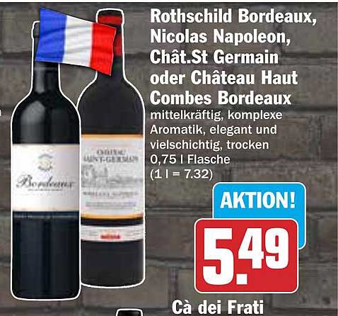 Rothschild Bordeaux, Nicolas Napoleon, Chât.St Germain oder Château Haut Combes Bordeaux