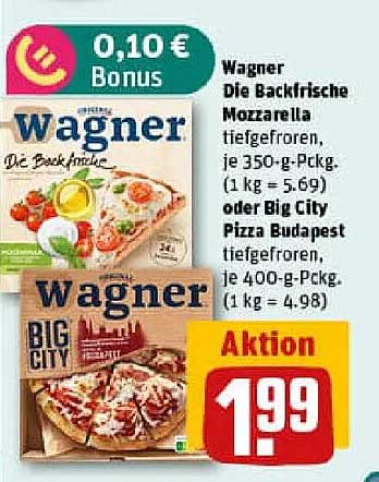 Wagner Die Backfrische Mozzarella oder Big City Pizza Budapest