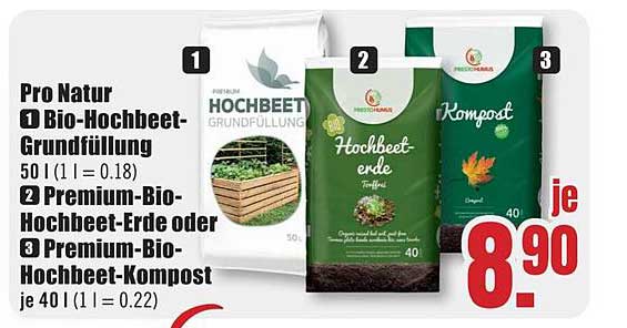 Pro Natur Bio-Hochbeet-Grundfüllung 50 l, Premium-Bio-Hochbeet-Erde 40 l oder Premium-Bio-Hochbeet-Kompost 40 l je 8,90
