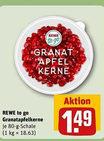 REWE to go Granatapfelkerne je 80-g-Schale (1 kg = 18,63)
