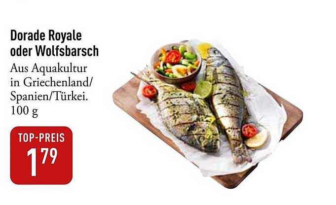 Dorada Royale oder Wolfsbarsch - Aus Aquakultur in Griechenland/Spanien/Türkei