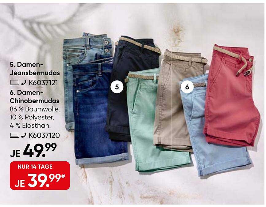 5. Damen-Jeansbermudas / 6. Damen-Chinobermudas