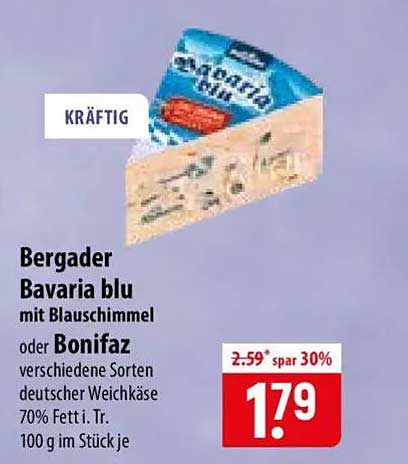 Bergader Bavarian blu mit Blauschimmel oder Bonifaz verschiedene Sorten deutscher Weichkäse 70% Fett i. Tr. 100 g im Stück je