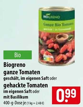 Biogreno ganze Tomaten geschält, im eigenen Saft oder gehackte Tomaten im eigenen Saft oder mit Basilikum
