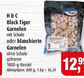 H & C Black Tiger Garnelen mit Schale oder blanchierte Garnelen ohne Schale gefroren 1000-g-Beutel Abtropfgew. 800 g, 1 kg = 16,24