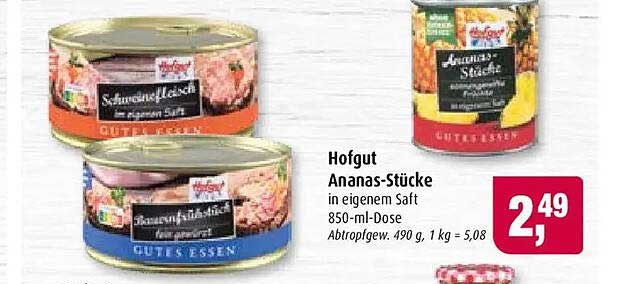 Hofgut Ananas-Stücke in eigenem Saft 850-ml-Dose Abtropfgew. 490 g, 1 kg = 5,08