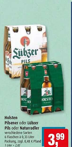 Holsten Pilsener oder Lübezer Pils oder Naturradler verschiedene Sorten 6 Flaschen à 0,33 Liter Packung, zzgl. 0,48 € Pfand 1 Liter = 2,02