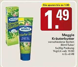 Meggle Kräuterbutter verschiedene Sorten 80ml Tube/ 5x20g Packung 1kg/Ltr. ab 1,49 n.G.=2,49