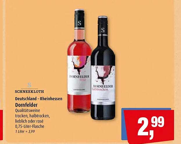 SCHNEEKLOTH Deutschland – Rheinhessen Dornfelder Qualitätsweine trocken, halbtrocken, lieblich oder rosé 0,75-Liter-Flasche 1 Liter = 3,99