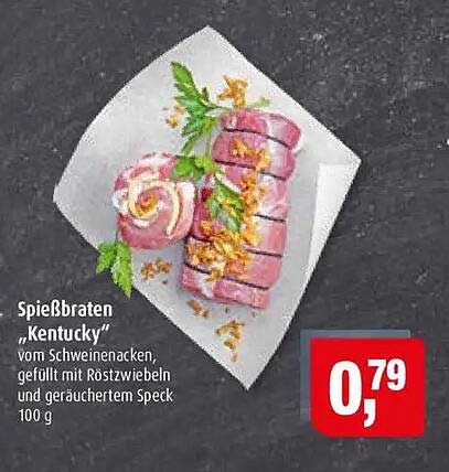 Spießbraten „Kentucky“ von Schweinenacken, gefüllt mit Röstzwiebeln und geräuchertem Speck 100 g