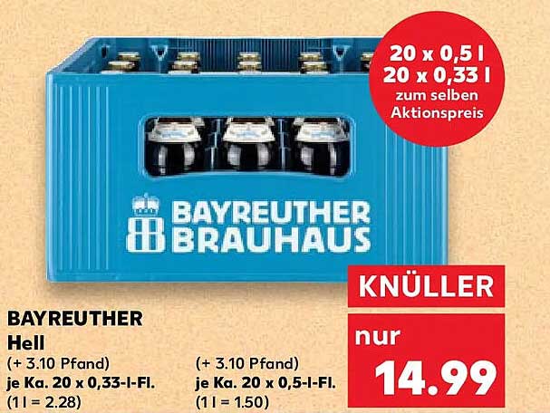 BAYREUTHER Hell (+ 3.10 Pfand) je Ka. 20 x 0,33-l-FL. (1 l = 2.28) (20 x 0,5 l zum selben Aktionspreis)