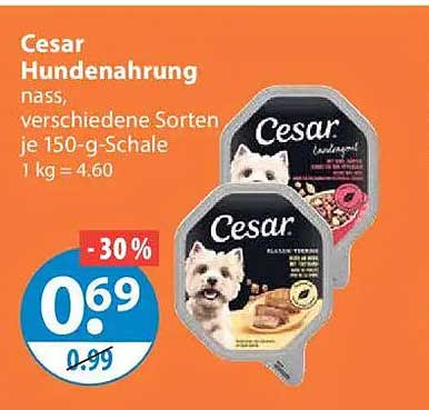 Cesar Hundenahrung nass, verschiedene Sorten je 150-g-Schale 1 kg = 4.60
