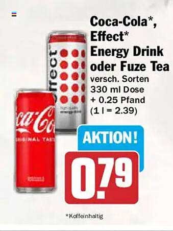 Coca-Cola*, Effect* Energy Drink oder Fuze Tea versch. Sorten 330 ml Dose + 0.25 Pfand (1 l = 2.39)
