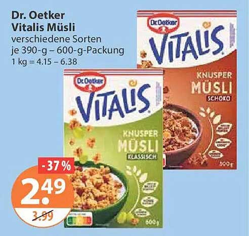 Dr. Oetker Vitalis Müsli verschiedene Sorten je 390-g – 600-g-Packung 1 kg = 4,15 – 6,38