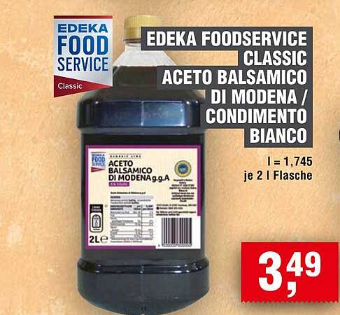 EDEKA FOODSERVICE CLASSIC ACETO BALSAMICO DI MODENA / CONDIMENTO BIANCO