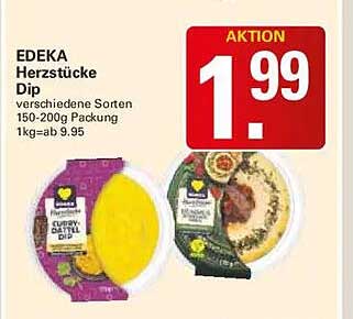 EDEKA Herzstücke Dip verschiedene Sorten 150-200g Packung 1kg ab 9.95