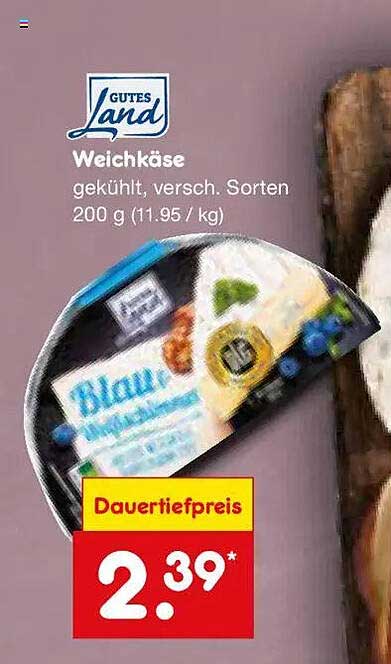 Gutes Land Weichkäse gekühlt, versch. Sorten 200 g (11.95 / kg)