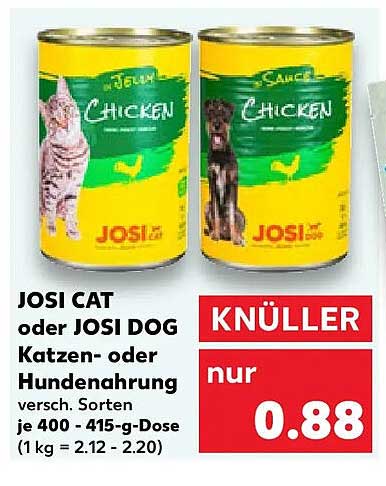 JOSI CAT oder JOSI DOG Katzen- oder Hundenahrung versch. Sorten je 400 - 415-g-Dose (1 kg = 2.12 - 2.20)