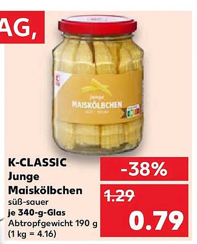 K-CLASSIC Junge Maiskölbchen süß-sauer je 340-g-Glas Abtropfgewicht 190 g (1 kg = 4.16)