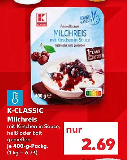 K-CLASSIC Milchreis mit Kirschen in Sauce, heiß oder kalt genießen je 400-g-Packg. (1 kg = 6.73)