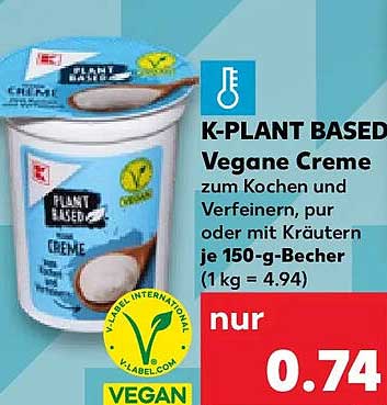 K-PLANT BASED Vegane Creme zum Kochen und Verfeinern, pur oder mit Kräutern je 150-g-Becher (1 kg = 4.94)
