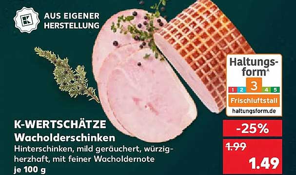K-WERTSCHÄTZE Wacholderschinken