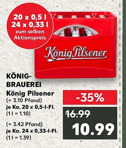 KÖNIG-BRAUEREI König Pilsener (+ 3.10 Pfand) je Ka. 20 x 0,5-l-Fl. (1l = 1.19) (+ 3.42 Pfand) je Ka. 24 x 0,33-l-Fl. (1l = 1.39)