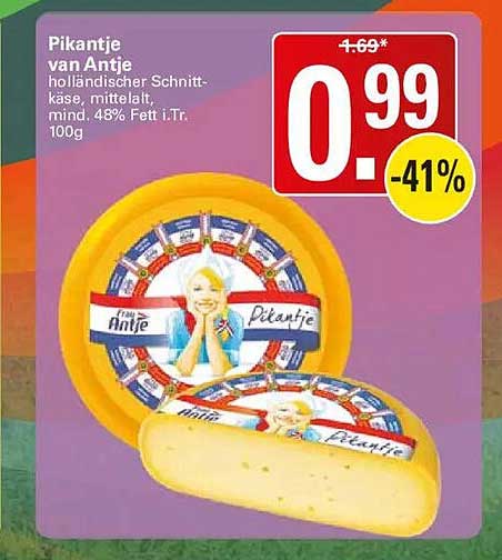 Pikantje van Antje holländischer Schnittkäse, mittelalt, mind. 48% Fett i.Tr. 100g