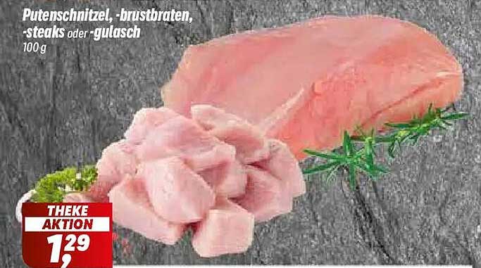 Putenschnitzel, -brustbraten, -steaks oder -gulasch