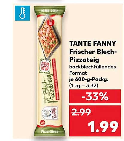 TANTE FANNY Frischer Blech-Pizzateig backblechfüllendes Format je 600-g-Packg. (1 kg = 3.32)