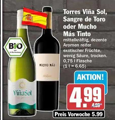 Torres Viña Sol, Sangre de Toro oder Mucho Más Tinto